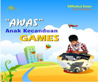 Image of Awas Anak Kecanduan Games