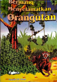 Image of Berjuang Menyelamatkan Orangutan