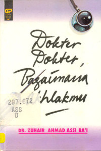 Image of Dokter Prakter, Bagaimana Akhlakmu