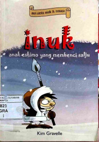 Image of Inuk : Anak Eskimo yang Membenci Salju