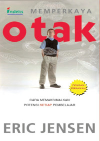 Image of Memperkaya Otak : Cara Memaksimalkan Potensi Setiap Pembelajar