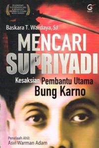 Image of Mencari Supriyadi : Kesaksian Pembantu Utama Bung Karno