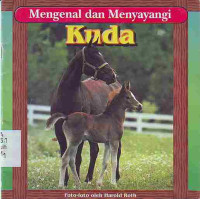 Image of Mengenal dan Menyayangi Kuda
