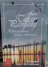 Image of Sebuah Titian Panjang : Potret Perjalanan Seorang Anak Negeri